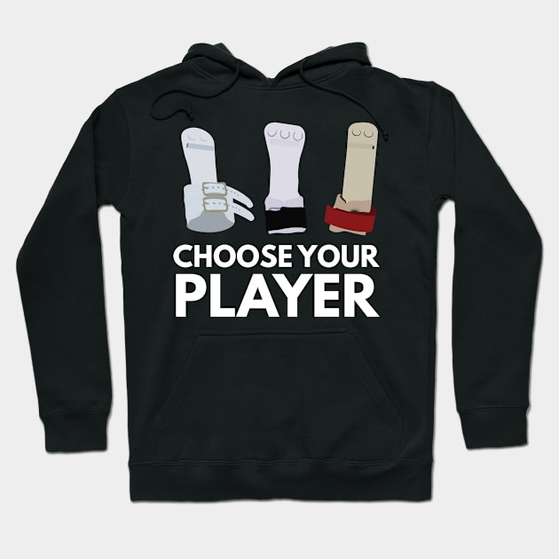 Choose Your Player Hoodie by FlexiblePeople